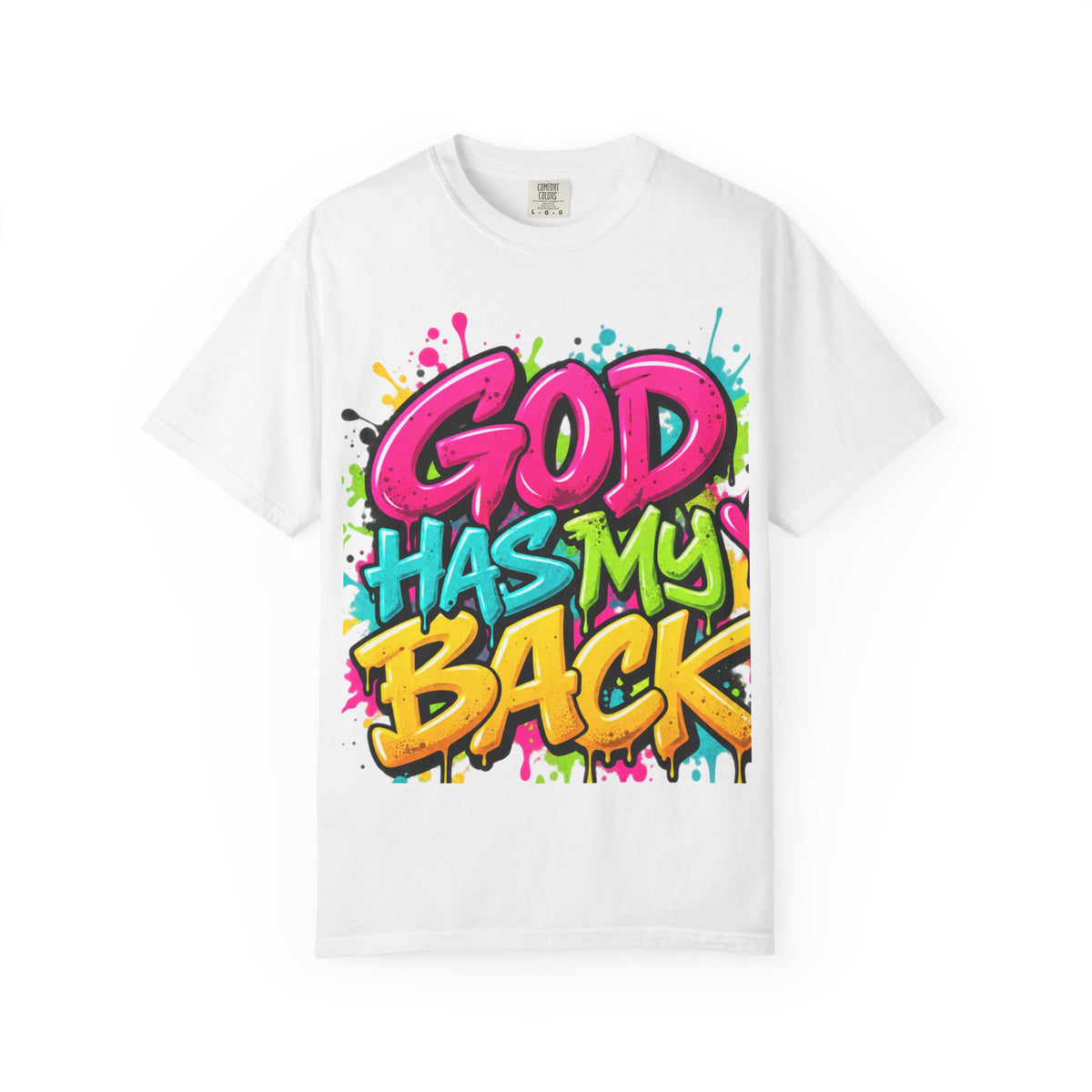 God Has My Back T-Shirt — Colorful Graffiti Faith Tee
