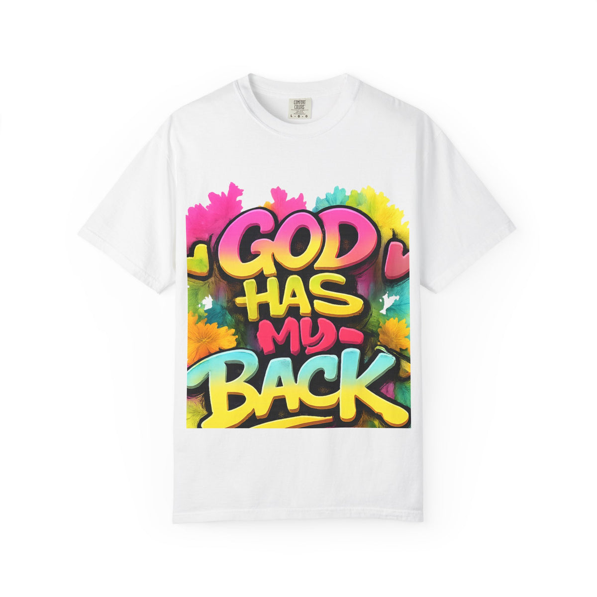 God Has My Back- Garment-Dyed T-shirt